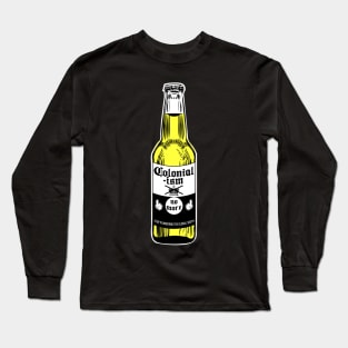 Colonialism No More Beer Long Sleeve T-Shirt